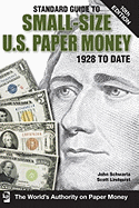 Standard Guide to Small-Size U.S. Paper Money: 1928 to Date