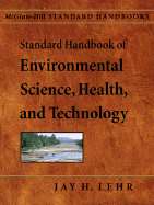 Standard Handbook of Environmental Science, Health, and Technology