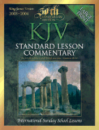 Standard Lesson Commentary-KJV: International Sunday School Lessons - Davis, Ronald G (Editor), and Nickelson, Ronald L (Editor), and Underwood, Jonathan (Editor)