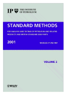 Standard Methods for the Analysis and Testing of Petroleum and Related Products and British Standard, Standard Methods for the Analysis & Testing of Petroleum & Related Products & British Standard 2001