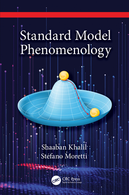 Standard Model Phenomenology - Khalil, Shaaban, and Moretti, Stefano