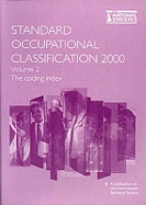 Standard Occupational Classification Vol. 2: The Coding Index - NA, NA