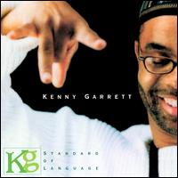 Standard of Language - Kenny Garrett