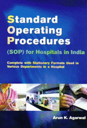 Standard Operating Procedures: For Hospital in India - Agrawal, Arun