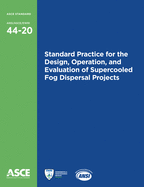 Standard Practice for the Design, Operation, and Evaluation of Supercooled Fog Dispersal Projects