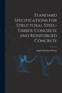 Standard Specifications for Structural Steel-Timber-Concrete and Reinforced Concrete