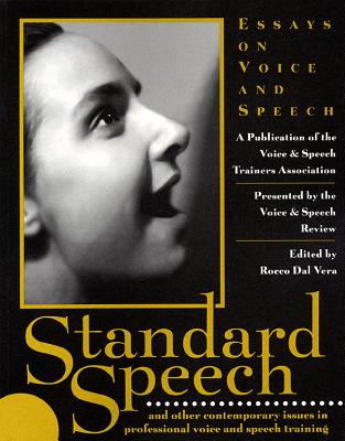 Standard Speech - Vasta Publishing (Voice & Speech Trainer, and Vera, Rocco Dal, and Vasta