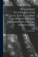 Standard Techniques For Pelagic Fish Egg And Larva Surveys Fao Fisheries Technical Paper No 175