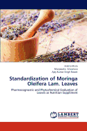 Standardization of Moringa Oleifera Lam. Leaves