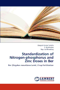 Standardization of Nitrogen-Phosphorus and Zinc Doses in Ber