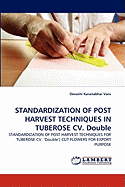 Standardization of Post Harvest Techniques in Tuberose CV. Double