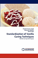 Standardization of Vanilla Curing Techniques