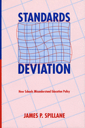 Standards Deviation: How Schools Misunderstand Education Policy