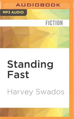 Standing Fast - Swados, Harvey