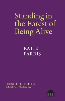 Standing in the Forest of Being Alive: A Memoir in Poems - Farris, Katie