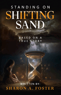 Standing on Shifting Sand