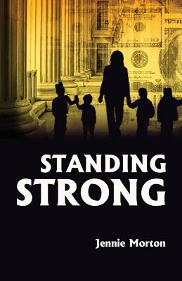 Standing Strong - Morton, Jennie