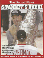 Stanely's Back!: The Detroit Red Wings Recapture the Cup in 2002