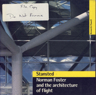 Stansted: Norman Foster and the Architecture of Flight