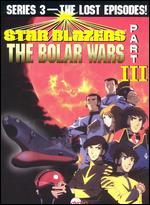 Star Blazers, Series 3: The Bolar Wars, Part 3 - 