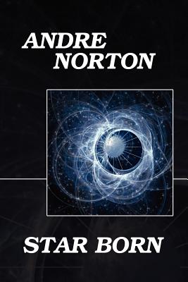 Star Born - Norton, Andre