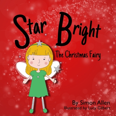 Star Bright The Christmas Fairy - Allen, Simon