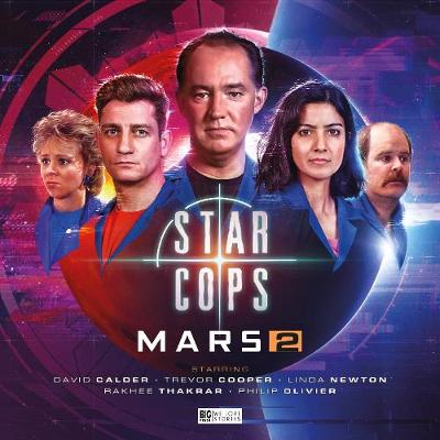 Star Cops: Mars Part 2 - Goldwyn, Helen (Director), and Smith, Andrew, and Calder, David (Performed by)