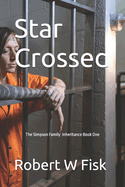 Star Crossed: The Simpson Family Book One