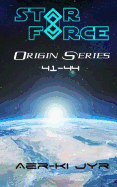 Star Force: Origin Series (41-44)