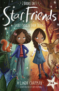 Star Friends 2 Books in 1: Secret Spell & Dark Tricks: Books 3 and 4