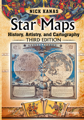 Star Maps: History, Artistry, and Cartography - Kanas, Nick