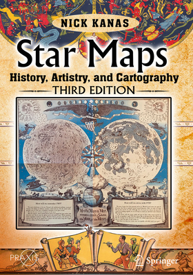 Star Maps: History, Artistry, and Cartography - Kanas, Nick
