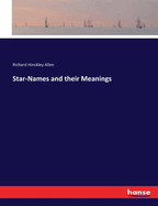 Star-Names and their Meanings