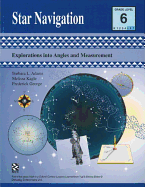 Star Navigation - Teacher Resource: Explorations Into Angles and Measurement - University of Alaska Fairbanks, and Adams, Barbara L, and George, Frederick