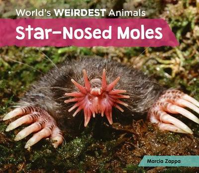 Star-Nosed Moles - Zappa, Marcia