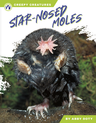 Star-Nosed Moles - Doty, Abby