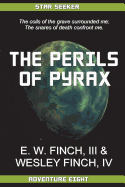 Star Seeker Perils of Pyrax: Novels of the Third Colonial Wars