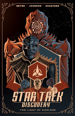 Star Trek: Discovery - The Light of Kahless - Johnson, Mike, and Beyer, Kirsten