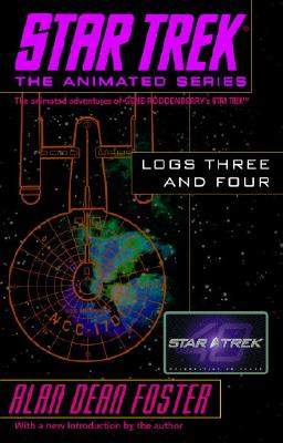 Star Trek Logs Three and Four - Foster, Alan Dean