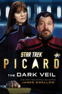 Star Trek: Picard: The Dark Veil: Volume 2