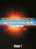 Star Trek Reader's Reference to the Novels: 1992-1993: Volume 7