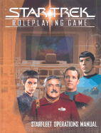 Star Trek Roleplaying Game Starfleet Operations Manual