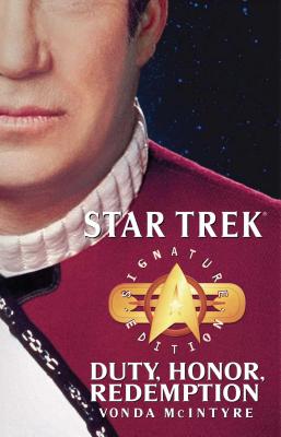 Star Trek: Signature Edition: Duty, Honor, Redemption - McIntyre, Vonda N.