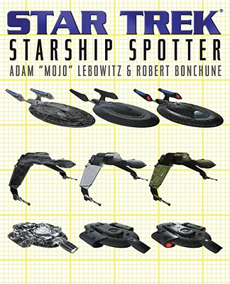 Star Trek: Starship Spotter - Lebowitz, Adam, and Bonchune, Robert