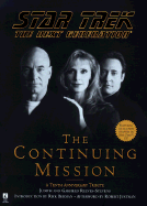 "Star Trek the Next Generation": The Continuing Mission - A 10th Anniversary Tribute - Reeves-Stevens, Garfield, and Reeves-Stevens, Judith