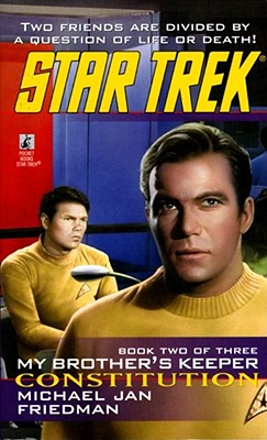 Star Trek: The Original Series: My Brother's Keeper #2: Constitution - Friedman, Michael Jan