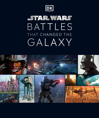 Star Wars Battles That Changed the Galaxy - Horton, Cole, and Fry, Jason, and Ratcliffe, Amy