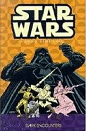 Star Wars: Dark Encounters: A Long Time Ago