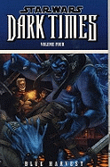 Star Wars: Dark Times - Blue Harvest