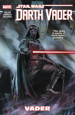 Star Wars: Darth Vader Vol. 1 - Vader - Gillen, Kieron, and Granov, Adi
